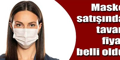 Maske fiyatları belli oldu