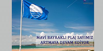 Mavi bayraklı plaj sayısı artıyor