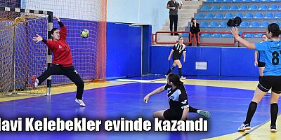 Mavi Kelebekler evinde kazandı