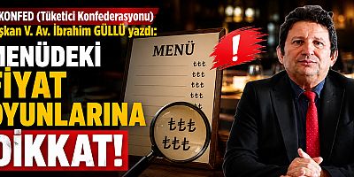 MENÜDEKİ FİYAT OYUNLARINA DİKKAT!