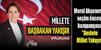 Meral Akşener'in seçim öncesi kampanyası: 