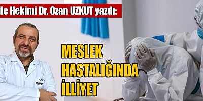 MESLEK HASTALIĞINDA İLLİYET