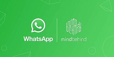 MindBehind, WhatsApp’ın İşletme Çözümü Sağlayıcısı Oldu