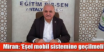 Miran: ‘Eşel mobil sistemine geçilmeli’