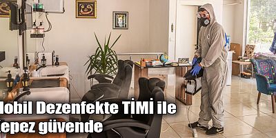 Mobil Dezenfekte TİMİ ile Kepez güvende