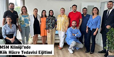 MSM Kliniği’nde Kök Hücre Tedavisi Eğitimi