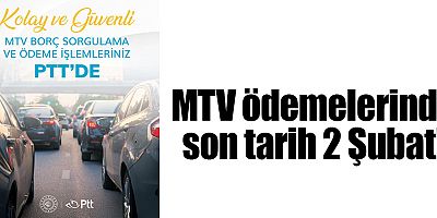 MTV ödemelerinde son tarih 2 Şubat!