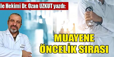 MUAYENE ÖNCELİK SIRASI