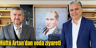 Müftü Artan’dan veda ziyareti