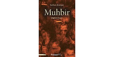 Muhbir, İnkılap Kitabevi imzasıyla yayınlandı