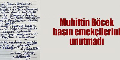 Muhittin Böcek basın emekçilerini unutmadı