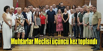 Muhtarlar Meclisi üçüncü kez toplandı