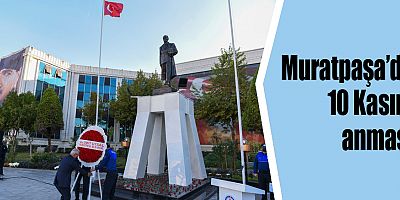 Muratpaşa’da 10 Kasım anması