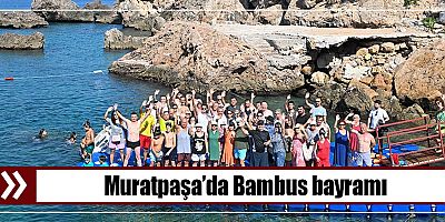 Muratpaşa’da Bambus bayramı