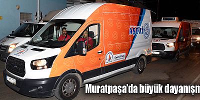 Muratpaşa’da büyük dayanışma