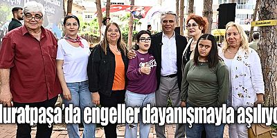 Muratpaşa’da engeller dayanışmayla aşılıyor