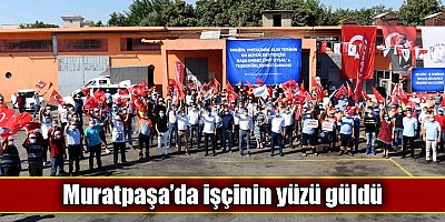 Muratpaşa’da işçinin yüzü güldü