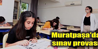 Muratpaşa'da sınav provası