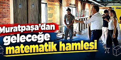Muratpaşa’dan geleceğe matematik hamlesi