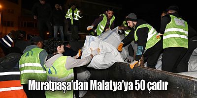 Muratpaşa’dan Malatya’ya 50 çadır