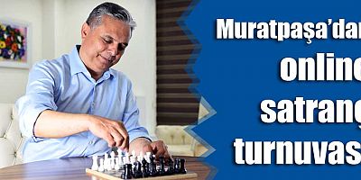 Muratpaşa’dan online satranç turnuvası