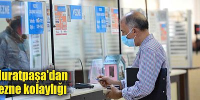 Muratpaşa'dan vezne kolaylığı