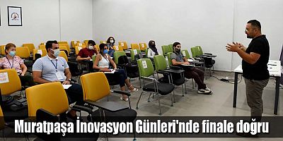 Muratpaşa İnovasyon Günleri'nde finale doğru