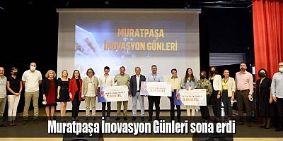 Muratpaşa İnovasyon Günleri sona erdi