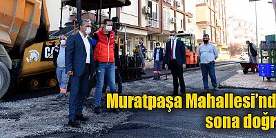 Muratpaşa Mahallesi’nde sona doğru