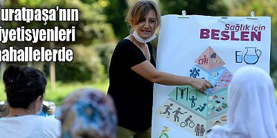 Muratpaşa’nın diyetisyenleri mahallelerde