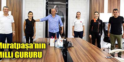 Muratpaşa’nın milli gururu