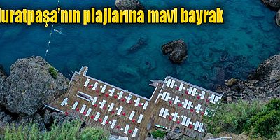 Muratpaşa’nın plajlarına mavi bayrak