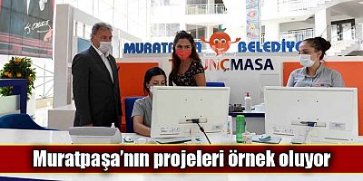 Muratpaşa’nın projeleri örnek oluyor