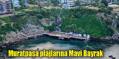 Muratpaşa plajlarına Mavi Bayrak
