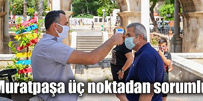 Muratpaşa üç noktadan sorumlu