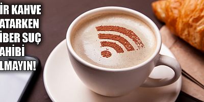 Müşterilere Wi-Fi hizmeti verirken 5651 sayılı kanuna dikkat!