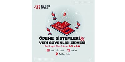 Ödeme Sistemleri ve Veri Güvenliği Zirvesi’nin Beşincisi 28 Eylül’de Gerçekleşiyor