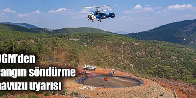 OGM’den yangın söndürme havuzu uyarısı