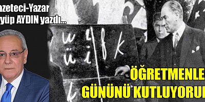 ÖĞRETMENLER GÜNÜNÜ KUTLUYORUM...