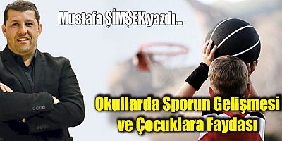 Okullarda Sporun Gelişmesi ve Çocuklara Faydası