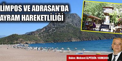 Olimpos ve Adrasan'da bayram hareketliliği