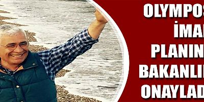 Olympos İmar Planı'nı Bakanlık onayladı