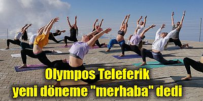 Olympos Teleferik yeni döneme 
