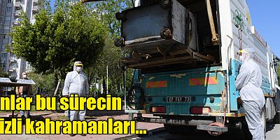 Onlar bu sürecin gizli kahramanları… 