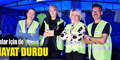 Onlar için de hayat durdu