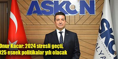 Onur Kacar: 2024 stresli geçti