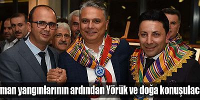 Orman yangınlarının ardından Yörük ve doğa konuşulacak