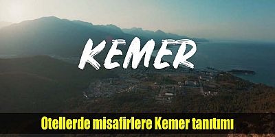 Otellerde misafirlere Kemer tanıtımı