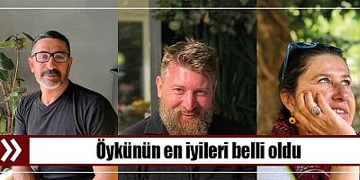Öykünün en iyileri belli oldu