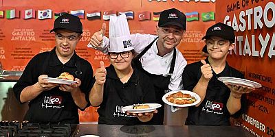Özel çocuklar Gastro Antalya’da yarıştılar